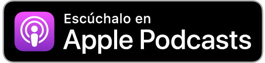 Escúchalo en Apple Podcasts