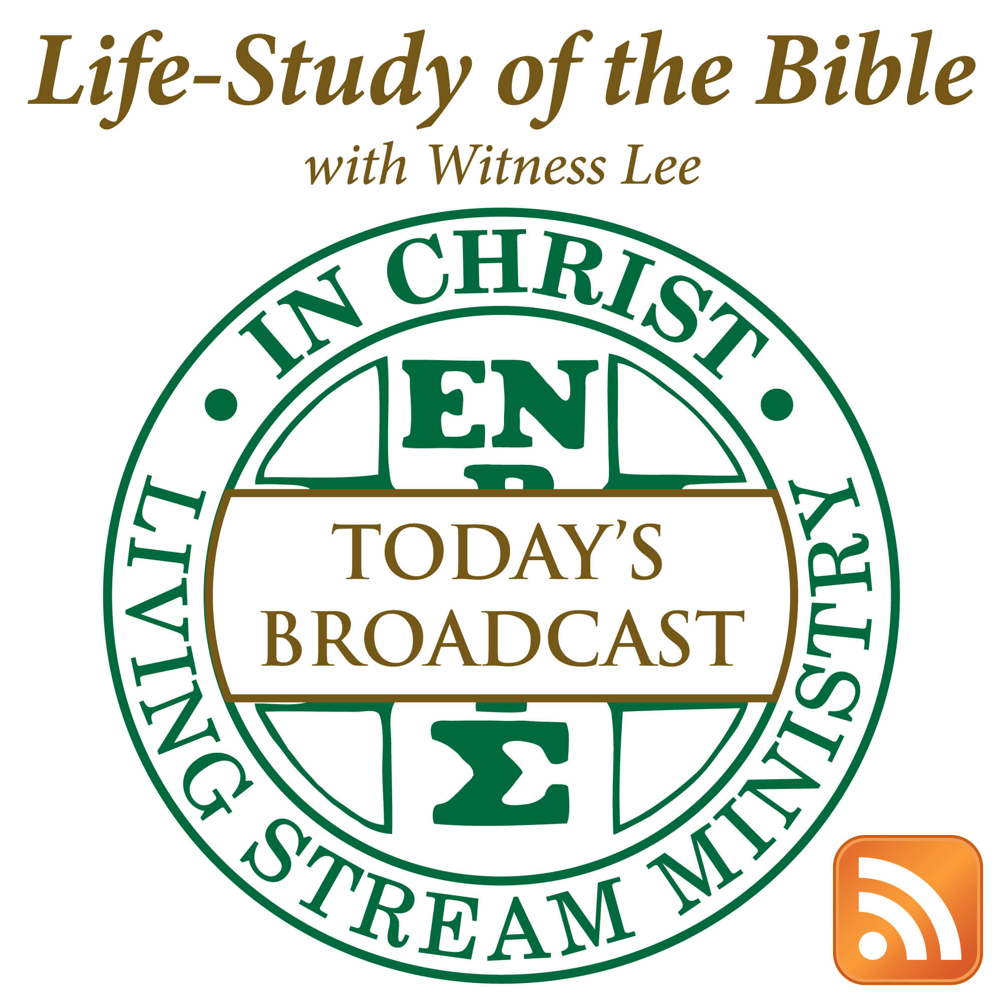 Today's Broadcast of Life-Study of the Bible with Witness Lee